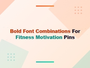 Bold Type Combinations for Fitness Motivation Pins